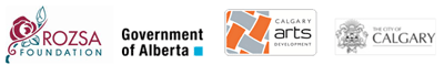 our sponsors: The Rosza Foundation, Government of Alberta, Calgary Arts Development, City of Calgary